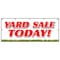 Signmission YARD SALE TODAY BANNER SIGN household tools new used furniture toys B-120 Yard Sale Today - alternate 1
